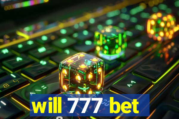 will 777 bet